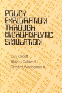 Policy Exploration through Microanalytic Simulation