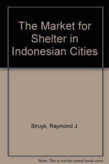 Image for The Market for Shelter in Indonesian Cities