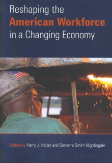 Image for Reshaping the American Workforce in a Changing Economy