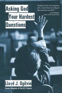 Image for Asking God your Hardest Questions