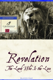 Image for Revelation: The Lame who is the Lion : 13 Studies. (New Cover)