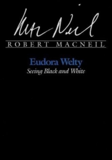 Image for Eudora Welty : Seeing Black and White