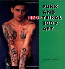Image for Punk and Neo-Tribal Body Art