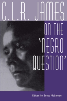 Image for C. L. R. James on the Negro Question