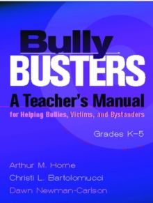 Image for Bully Busters Grades K-5 : A Teacher's Manual for Helping Bullies, Victims, and Bystanders