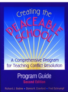 Image for Creating the Peaceable School, Program Guide : A Comprehensive Program for Teaching Conflict Resolution