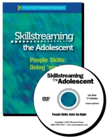 Image for Skillstreaming the Adolescent, People Skills : Doing 'em Right!