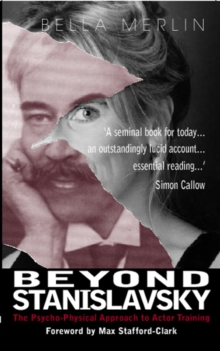 Image for Beyond Stanislavsky : A Psycho-Physical Approach to Actor Training