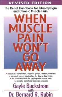 Image for When Muscle Pain Won't Go Away : Relief Handbook for Fibromyalgia and Chronic Muscle Pain