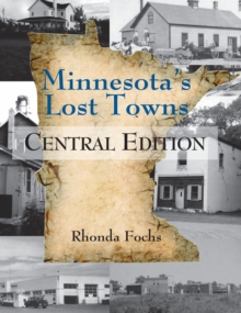Image for Minnesota's Lost Towns Central Edition Volume 2