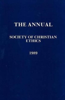 Annual of the Society of Christian Ethics 1989