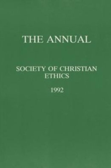 Annual of the Society of Christian Ethics 1992