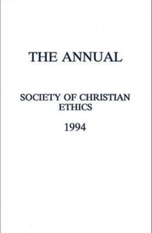 Annual of the Society of Christian Ethics 1994
