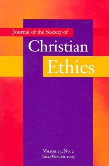 Image for Journal of the Society of Christian Ethics : Fall/Winter 2003, volume 23, no. 2