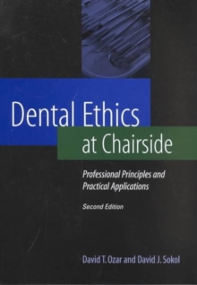Image for Dental Ethics at Chairside : Professional Principles and Practical Applications