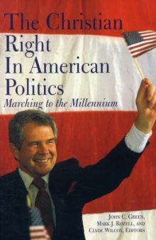 Image for The Christian right in American politics  : marching to the millennium