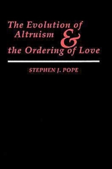 Evolution of Altruism and the Ordering of Love