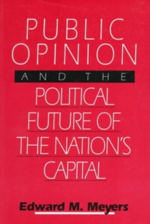 Public Opinion and the Political Future of the Nation's Capital