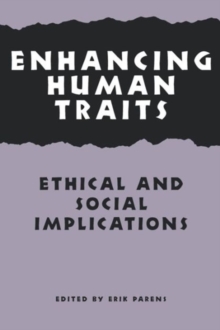 Image for Enhancing Human Traits : Ethical and Social Implications
