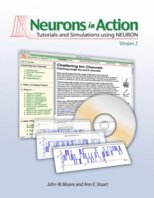 Image for Neurons in Action 2 : Tutorials and Simulations Using NEURON