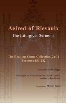 Image for The liturgical sermons  : the Reading-Cluny Collection, 2 of 2 sermons 134-182 and a sermon upon the translation of Saint Edward, Confessor