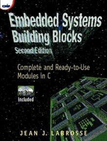 Image for Embedded systems building blocks  : complete and ready-to-use modules in C