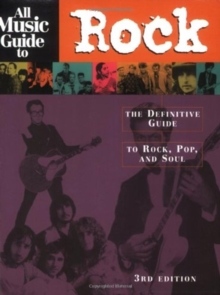 Image for All music guide to rock  : the definitive guide to rock, pop and soul