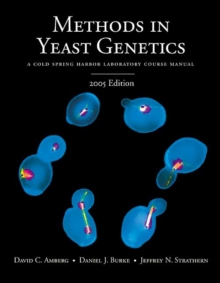 Image for Methods in Yeast Genetics : A Cold Spring Harbor Laboratory Course Manual