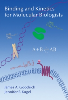 Image for Binding and Kinetics for Molecular Biologists
