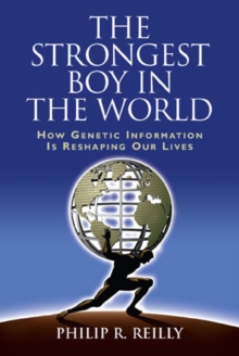 Image for The Strongest Boy in the World and Other Adventures in Genetics