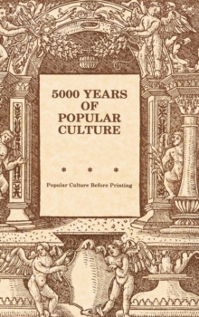 Five Thousand Years of Popular Culture