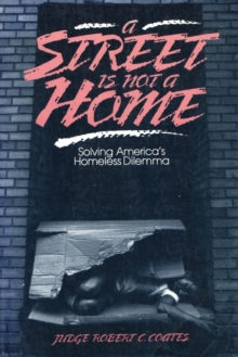 Street Is Not a Home