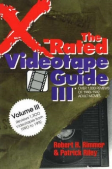 Image for The X-Rated Videotape Guide : Reviews 1,300 Videotapes from 1990 to 1992