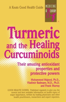 Image for Turmeric and the Healing Curcuminoids