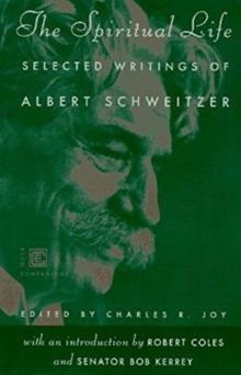 Image for The Spiritual Life - Selected Writings of Albert Schweitzer (Paper Only)