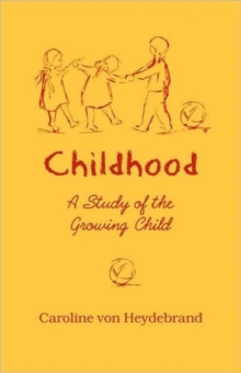 Childhood: A Study of the Growing Child