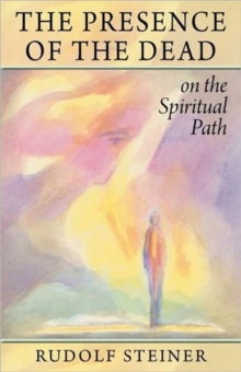 Image for The Presence of the Dead on the Spiritual Path