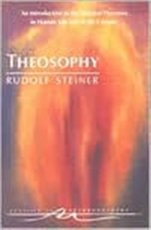 Image for Theosophy : An Introduction to the Spiritual Processes in Human Life and in the Cosmos