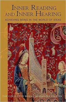 Inner Reading and Inner Hearing: Achieving Being in the World of Ideas