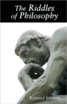 The Riddles of Philosophy: Presented in an Outline of its History