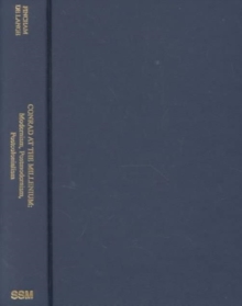 Conrad & the Millenium - Modernism, Postmodernism Postcolonialism