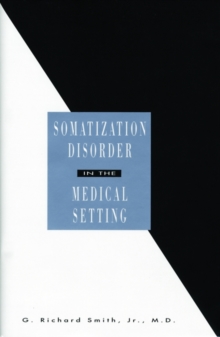 Image for Somatization Disorder in the Medical Setting