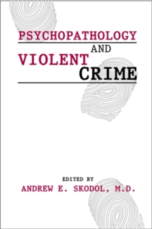 Image for Psychopathology and Violent Crime
