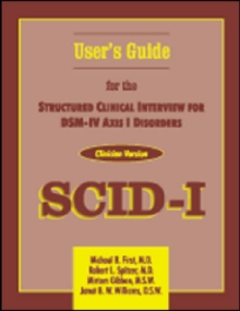 Image for Structured Clinical Interview for DSM-IV Axis I Disorders (SCID-I), Clinician Version, User's Guide