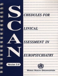 Schedules for Clinical Assessment in Neuropsychiatry (SCAN)