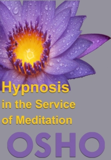 Image for Hypnosis in the Service of Meditation.