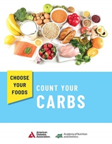 Image for Choose Your Foods : Count Your Carbs
