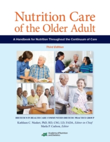 Image for Nutrition Care of the Older Adult : A Handbook for Nutrition Throughout the Continuum of Care