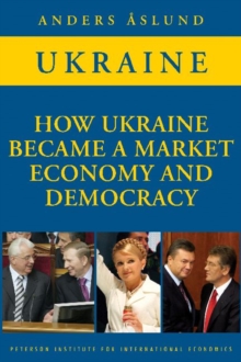 Image for How Ukraine Became a Market Economy and Democracy