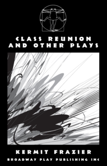Image for Class Reunion and Other Plays